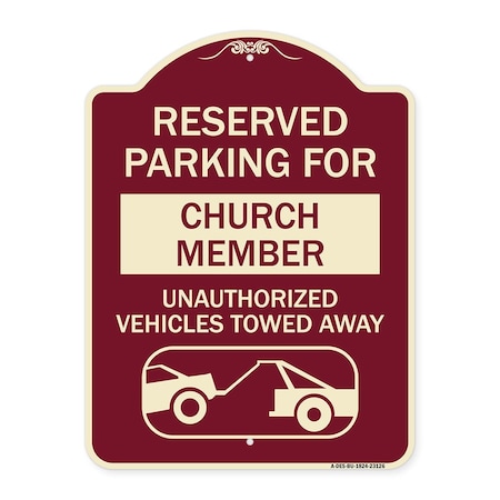 Signmission Reserved Parking for Church Member Unauthorized Vehicles Towed Away Alum, 24" x 18", BU-1824-23126 A-DES-BU-1824-23126